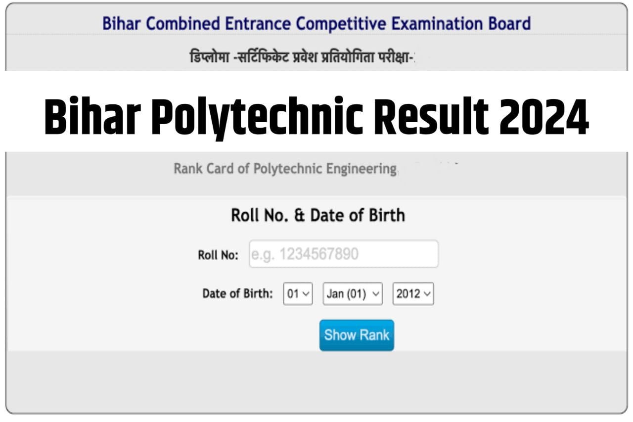 Bihar Polytechnic Result 2024 Download Link (Today) – Check BCECE Polytechnic Result 2024